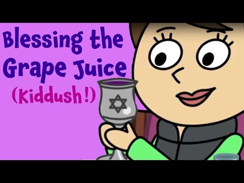 Learn the Kiddush (Jewish blessing over wine and grape juice)