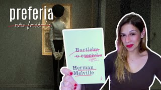 [RESENHA] BARTLEBY, O ESCRIVÃO, de Herman Melville