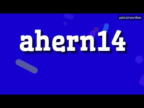 AHERN14 - HOW TO PRONOUNCE IT? #ahern14
