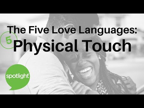 The Five Love Languages: Physical Touch | practice English with Spotlight Video