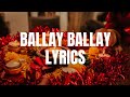 Ballay Ballay |Lyrics| Bin Roye | Shiraz Uppal & Harshdeep Kaur