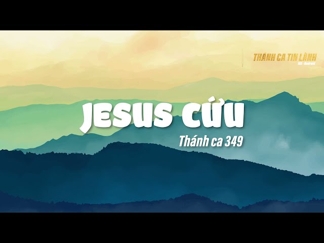 THÁNH CA 349 | GIÊ XU CỨU | KARAOKE THÁNH CA TIN LÀNH