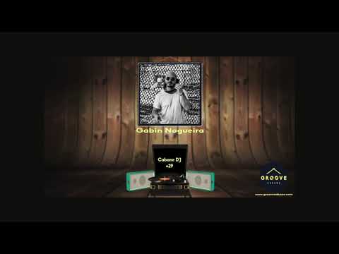 GABIN NOGUEIRA - La Cabane DJ #29