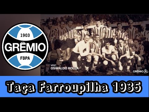 Grêmio 2x0 Internacional - Grêmio Campeão Farroupilha 1935