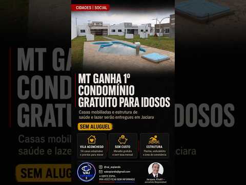 O 1º Condomínio Público e Gratuito para Idosos de Mato Grosso