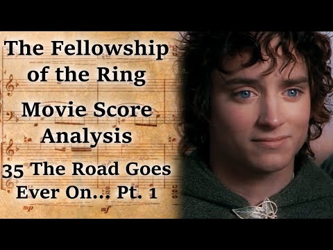 1.35 The Road Goes Ever On... Pt. 1 | LotR Score Analysis