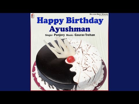 Happy Birthday Ayushman