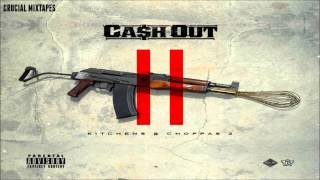Ca$h Out - I Luv It [Kitchens & Choppas 2] [2015] + DOWNLOAD
