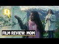 ‘Mom’ Movie Review: Silent and Screaming, Sridevi Steals the Show - The Quint