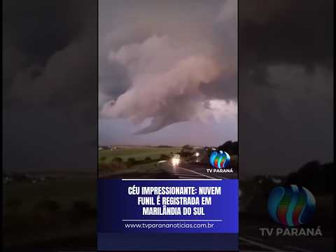 Céu Impressionante: Nuvem Funil é Registrada em Marilândia do Sul.