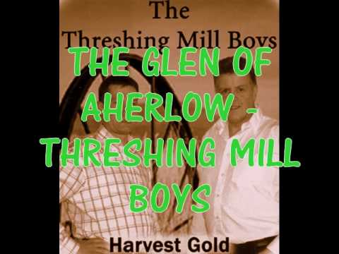 The Glen of Aherlow by The Threshing MillBoys