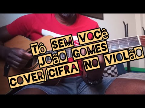 Tô Sem Você - João Gomes