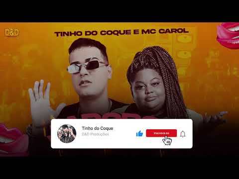 TINHO DO COQUE & MC CAROL DE NITERÓI - ADORO VAGABUNDO