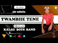 TWAMBIIE TENE BY KALAU BOYS BAND OFFICIAL AUDIO
