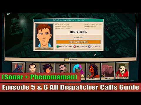 Dispatch Episode 5 & 6 All Dispatcher Calls Guide 100% (Sonar + Phenomaman)