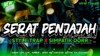 Download lagu DJ SERAT PENJAJAH STYLE TRAP X SIMPATIK DORR • VIRAL TIKTOK TERBARU • KCM DISCJOKEY mp3