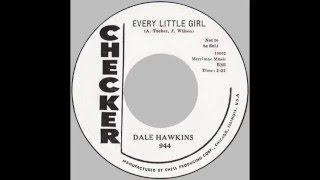 Dale Hawkins – “Every Little Girl” (Checker) 1960
