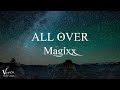Magixx - All Over (Official Lyrics Video) [vow vibes release]