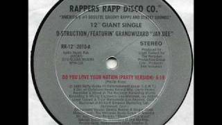 D Struction & Grandwizard Jay Dee - Do You Love Your Nation '86