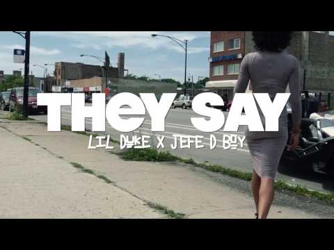 Lil Duke - They Say feat. Jefe D Boy