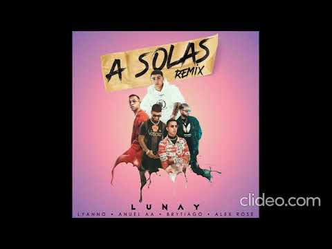 Lunay - A Solas (Remix) ft. Lyanno, Anuel AA, Brytiago, Alex Rose (Instrumental)