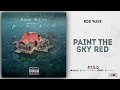 Rod Wave - Paint The Sky Red (PTSD)