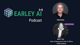 Earley AI Podcast - Episode 85: AI Security, Shadow IT, and the Governance Reset with Rob Lee
