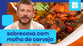 Sobrecoxa de frango com molho de cerveja | Rodrigo Hilbert | Tempero de Família