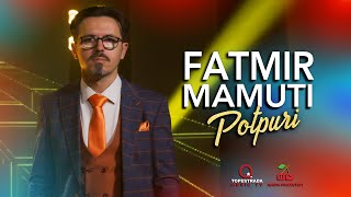 Fatmir Mamuti - Potpuri (Gëzuar 2022)