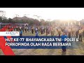 Hut Ke 77 Bhayangkara Tni Polri Forkofinda Olah Raga Bersama