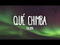 Maluma Qué Chimba Letra Lyrics von La Maluma Qué Chimba Letra Lyrics von La