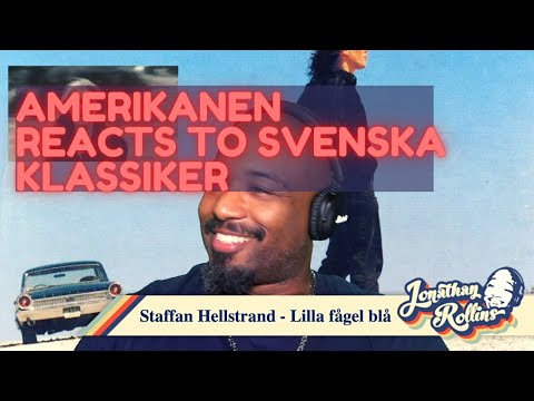 Amerikanen Reacts To Svenska Klassiker: Staffan Hederstrand - Lilla fågel blå
