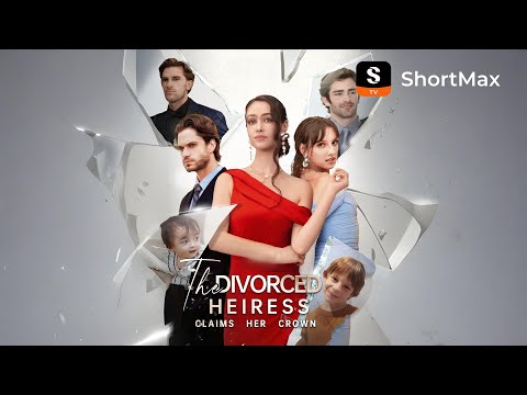 The Divorced Heiress Claims Her Crown | Watch the full episode on the ShortMax app