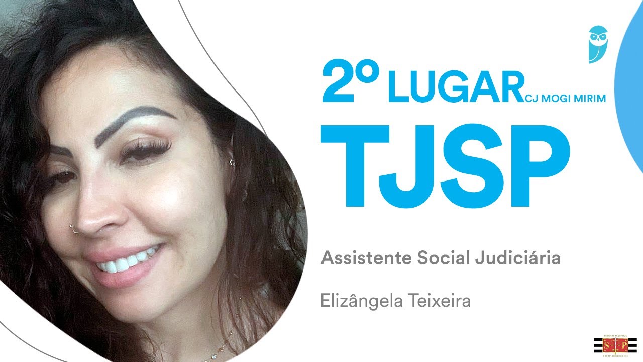 Entrevista com Elizângela Teixeira, aprovada em 2º lugar para Assistente Social Judiciária - TJSP