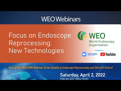 2022: CORE Webinar: Endoscope Reprocessing | Focus on New Technologies