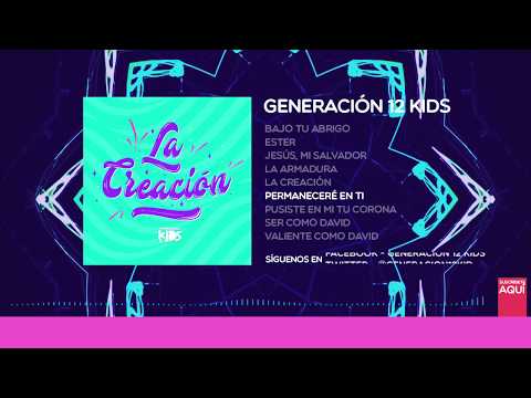 Generación 12 Kids - Permaneceré en ti (AUDIO OFICIAL)