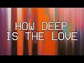 How Deep is The Love