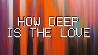How Deep Is The Love [Audio] - Hillsong Young &amp; Free