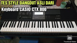 Download lagu Style Dangdut Asli Dari Keyboard CASIO CTX 800 mp3 Download lagu Style Dangdut Asli Dari Keyboard CASIO CTX 800 mp3
