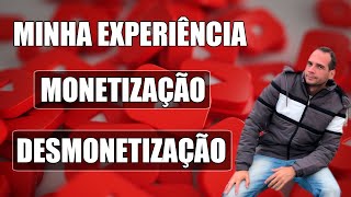Minha Experiência Com Monetização e Desmonetização no YouTube