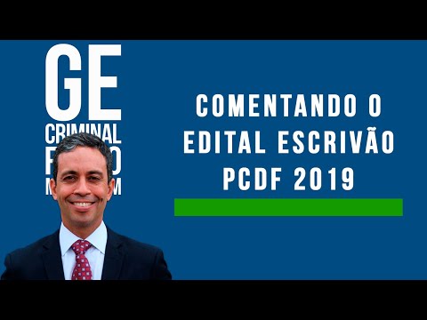 COMENTANDO O EDITAL ESCRIVÃO PCDF 2019