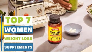 Best Weight Loss Supplements for Women: Top 7 Picks