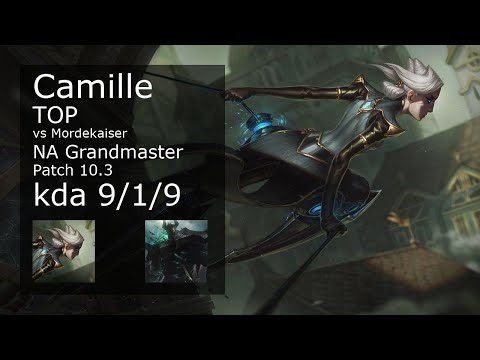 Camille Top vs Mordekaiser - NA Grandmaster 9/1/9 Patch 10.3 Gameplay