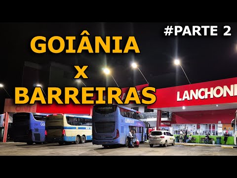 Como é a viagem de ÔNIBUS de GOIÂNIA para BARREIRAS, com a RÁPIDO FEDERAL? #PARTE2