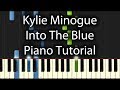 Kylie Minogue - Into The Blue Tutorial (How To Play ...