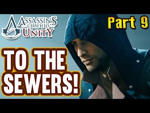 Assassin's Creed Unity Gameplay Walkthrough Part 9 (PS4)