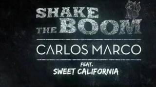 Shake the boom Carlos Marco feat. Sweet California lyrics español