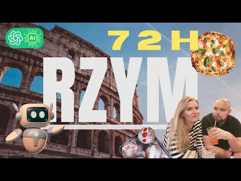 🇮🇹 Rzym z AI | Plan zwiedzania od ChatGPT 🤖  | 👨‍👩‍👧‍👦 Family Trip 2023 | ⏳ 72H