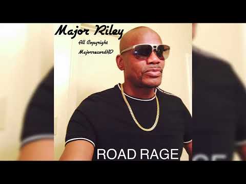 Major Riley - Road Rage (Official Audio)