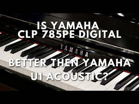 DIGITAL VS ACOUSTIC | Yamaha CLP785PE VS Yamaha U1| Comparison Demonstration | Sherwood Phoenix